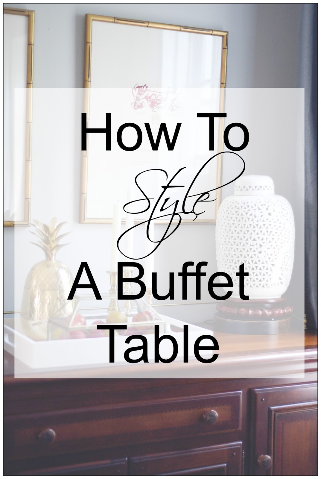 How to Style Dining Room Buffet Like A Pro - Home with Keki